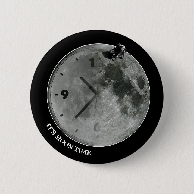 Es ist Mond-Zeit Button (Vorderseite)