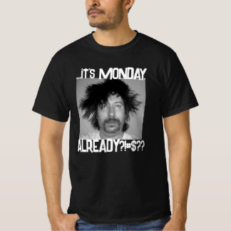 Es ist MONDAY Black T-Shirt