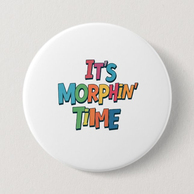 "Es ist Morphin' Time" Button (Vorderseite)