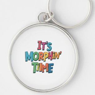 "Es ist Morphin' Time" Schlüsselanhänger