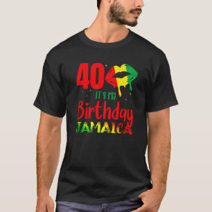 Es ist My Birthday Jamaica 40. Geburtstag Crew 40 T-Shirt