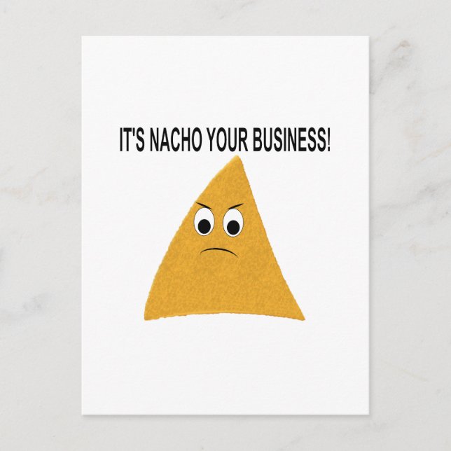 Es ist Nacho Your Business Postkarte (Vorderseite)