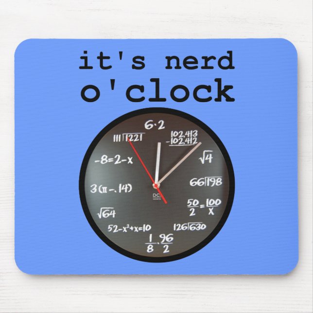 Es ist Nerd O'Clock Funny Clock Mousepad Maus Pad (Vorne)
