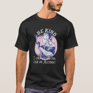 Es ist nett, dass Frauen es wie ein Akzid Gelassen T-Shirt