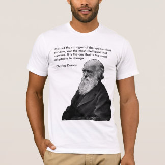 Es ist nicht das stärkste…. - Charles Darwin T-Shirt