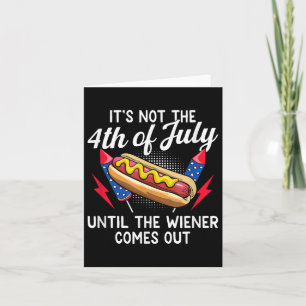 Es ist nicht der 4. Juli, bis die Dackel kommt Karte