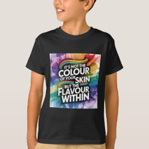 Es ist nicht die Farbe Ihrer Haut, sondern der Ges T-Shirt