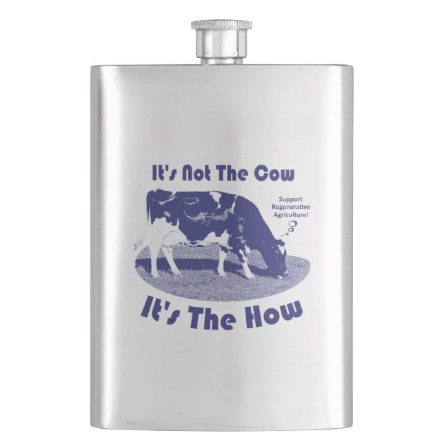 Es ist nicht die Kuh, es ist die Art, wie Flachmann (Vorderseite)