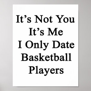 Es ist nicht du es bin ich nur Date Basketball Pla Poster