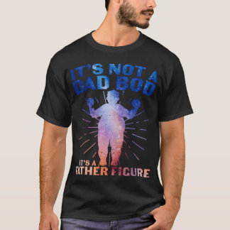 Es ist nicht ein Dad Bob, es ist eine Vaterfigur l T-Shirt