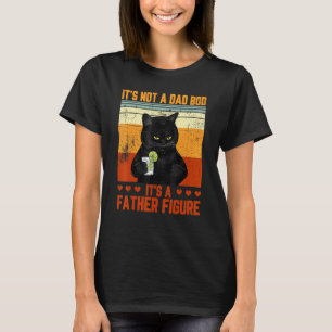 Es ist nicht ein Dad-Body, es ist ein Vaterfigur-K T-Shirt