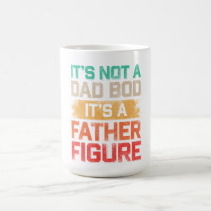 Es ist nicht ein Dad-Body, es ist eine Vaterfigur Kaffeetasse