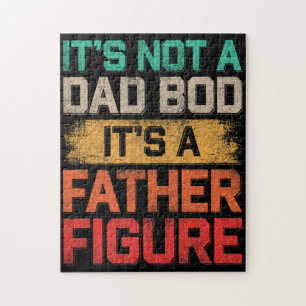 Es ist nicht ein Dad-Body, es ist eine Vaterfigur Puzzle