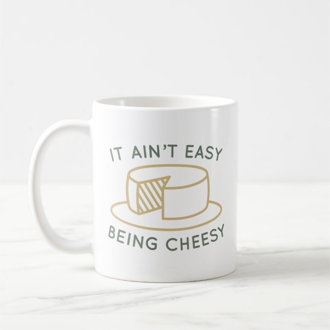 Es ist nicht einfach, Cheesy zu sein Kaffeetasse (Links)