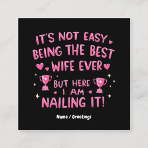 Es ist nicht einfach, die beste Ehefrau aller Zeit Quadratische Visitenkarte