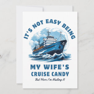 Es ist nicht einfach, die Cruise Candy Husband mei Einladung