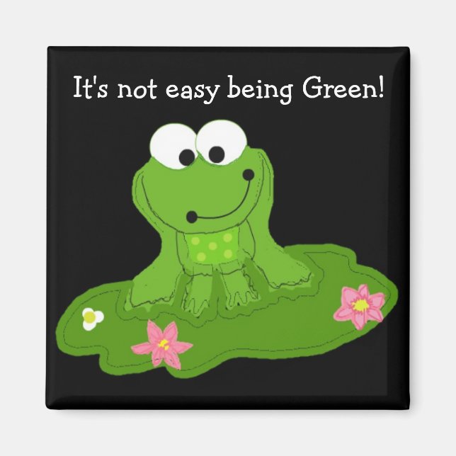 Es ist nicht einfach, grün zu sein magnet (Vorne)