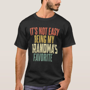 Es ist nicht einfach, meine Oma zu lieben T-Shirt