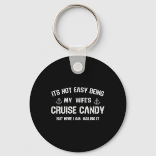 Es ist nicht einfach, meine Wifes Cruces Candy Fun Schlüsselanhänger