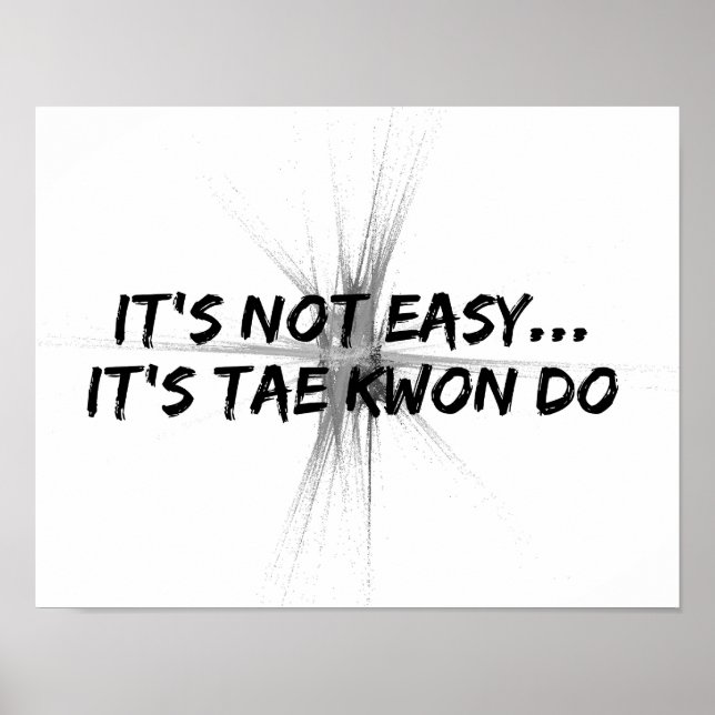 Es ist nicht einfach - Taekwondo Gray Poster (Vorne)