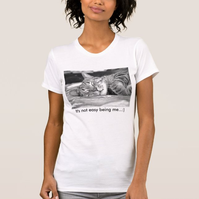 Es ist nicht einfaches Sein ich…:) T-Shirt (Vorderseite)