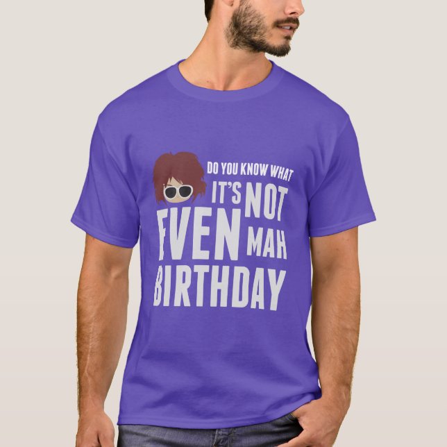 Es ist nicht einmal Milliamperestunden-Geburtstag T-Shirt (Vorderseite)