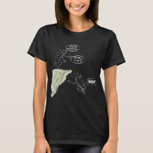 Es ist nicht "Fall Force Equation Physics Science  T-Shirt
