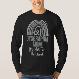 Es ist nicht für die schwache Dysgraphie-Mama mit T-Shirt