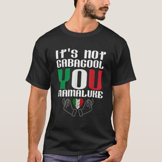 Es ist nicht Gabagool You Mamaluke Funny Italian S T-Shirt (Vorderseite)