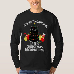 Es ist nicht hamstern wenn es Weihnachtsdekoration T-Shirt