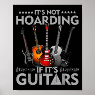 Es ist nicht hamstern wenn Gitarren Vintage sind Poster