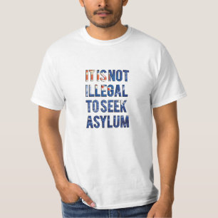 Es ist nicht illegal, Asyl zu suchen - Australien T-Shirt