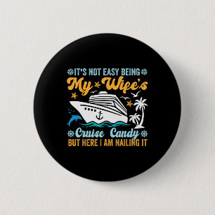 Es ist nicht leicht, der Cruise Candy Fun Cruise m Button