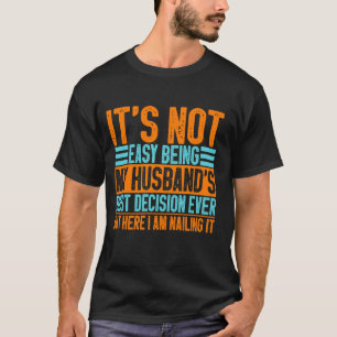 Es ist nicht leicht, die beste Entscheidung meines T-Shirt