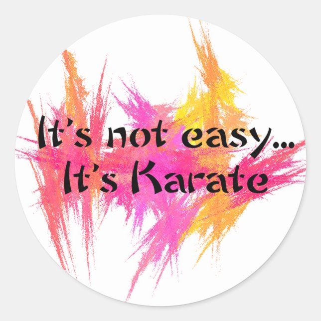Es ist nicht leicht - Karate (rosa) Runder Aufkleber (Vorderseite)