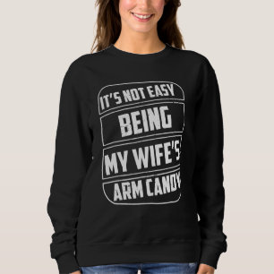Es ist nicht leicht, meine Frauen Arm Bonbons Spri Sweatshirt