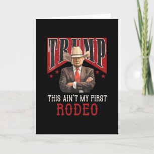 Es ist nicht mein erstes Rodeo-Shirt Western Cowbo Karte