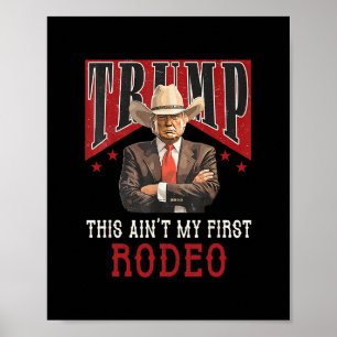 Es ist nicht mein erstes Rodeo-Shirt Western Cowbo Poster