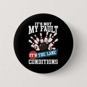 Es ist nicht mein Fault Lane Konditionenteam Bowli Button