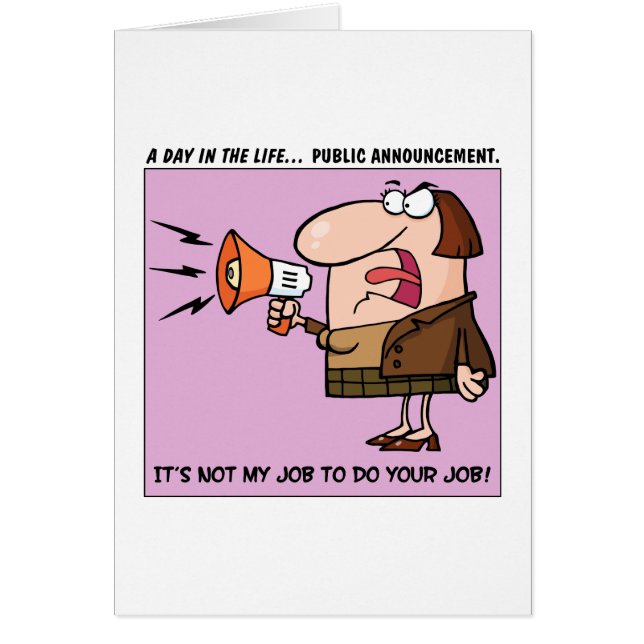 Es ist nicht mein Job, Ihre Arbeit zu erledigen (Vorne)