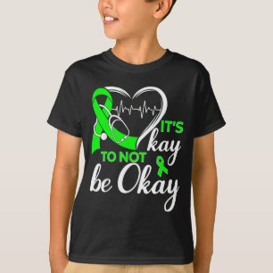 Es ist nicht okay, wenn der Herzschlag grünes Band T-Shirt