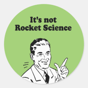 ES IST NICHT RAKETENWISSENSCHAFT RUNDER AUFKLEBER