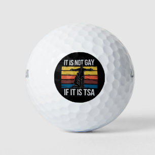 Es ist nicht schwul, wenn es sich um den TSA-Siche Golfball