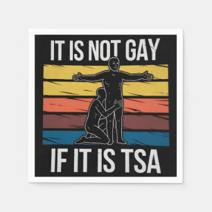 Es ist nicht schwul, wenn es sich um den TSA-Siche Serviette