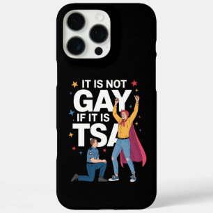 Es ist nicht schwul, wenn es TSA Funny Security Ai iPhone 16 Pro Max Hülle