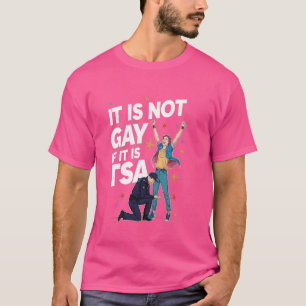 Es ist nicht schwul, wenn es TSA-Funny Security Ai T-Shirt
