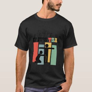 Es ist nicht schwul, wenn es TSA Lustige Sicherhei T-Shirt