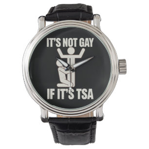 Es ist nicht schwul, wenn es TSA-Sicherheit ist Lu Armbanduhr