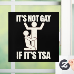 Es ist nicht schwul, wenn es TSA-Sicherheit ist Lu Fensteraufkleber