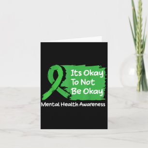 Es ist nicht T-Shirt Mental Health Awareness Ribbo Karte